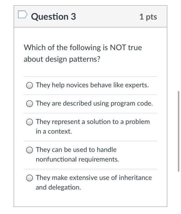 Solved Question 3 1 pts Which of the following is NOT true | Chegg.com
