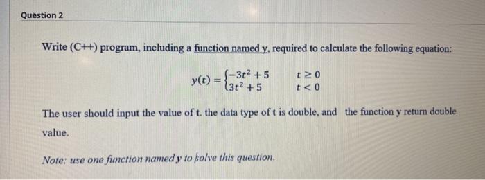 Solved Question 2 Write (C++) program, including a function | Chegg.com