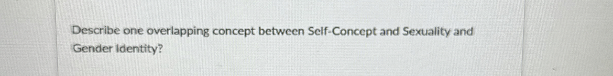 Solved Describe one overlapping concept between Self-Concept | Chegg.com