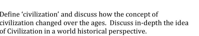 constructing a thesis how would you define a civilization