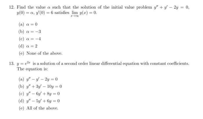 Solved 12. Find the value α such that the solution of the | Chegg.com