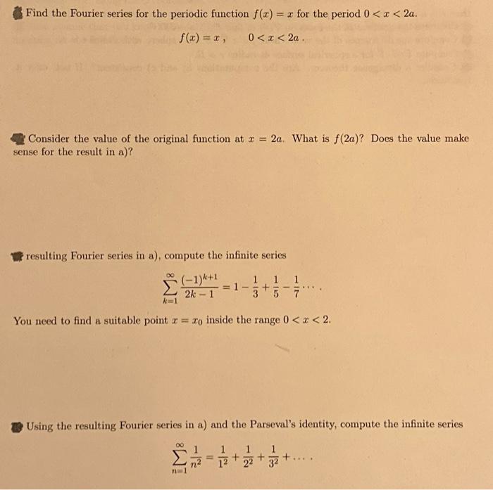 Solved Find the Fourier series for the periodic function | Chegg.com