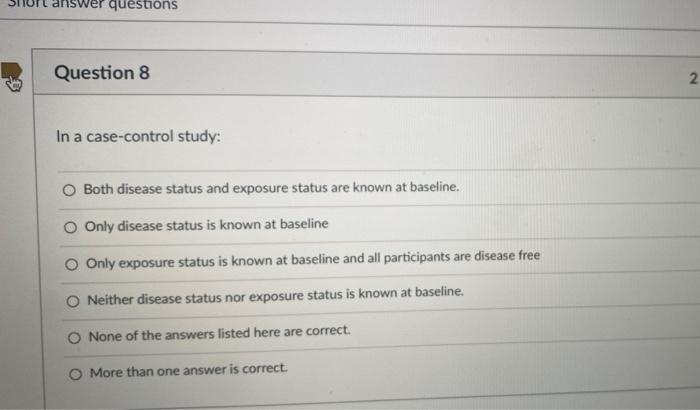 Solved answer questions Question 8 2 In a case-control | Chegg.com