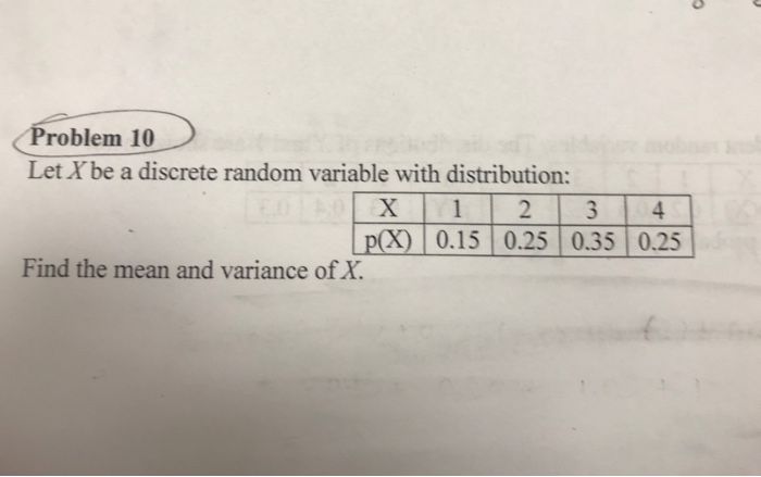 Solved Problem 10 Let X Be A Discrete Random Variable With | Chegg.com