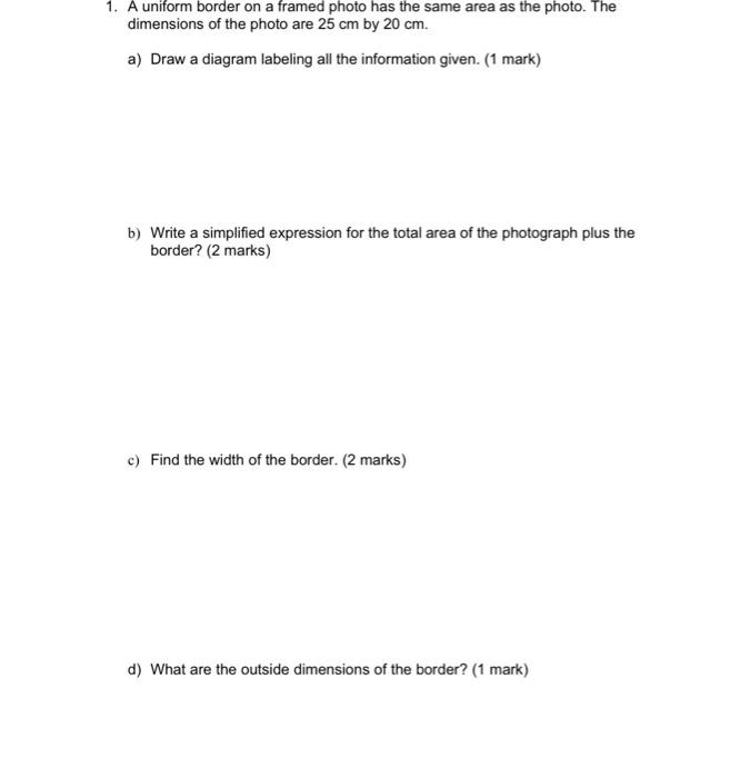 Solved 1. A uniform border on a framed photo has the same
