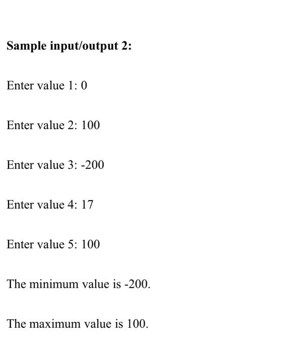 Sample Input/output 1: Enter Value 1: 5 Enter Value | Chegg.com