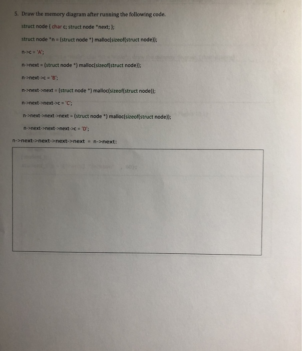 Solved 5. Draw the memory diagram after running the | Chegg.com