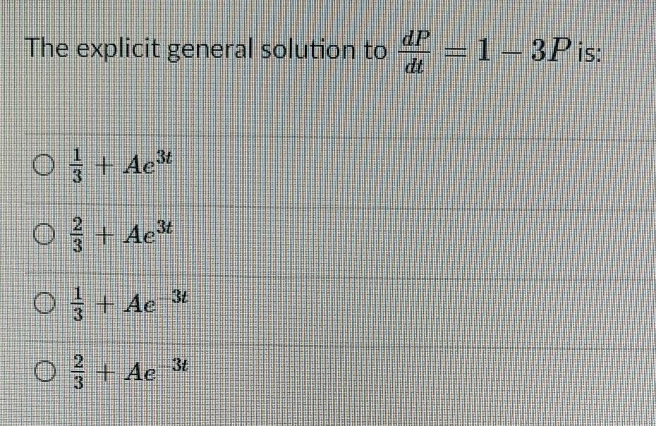 Solved The explicit general solution to = 1 – 3P is: Oj + | Chegg.com