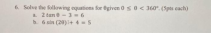Solved 6. Solve the following equations for θ given | Chegg.com