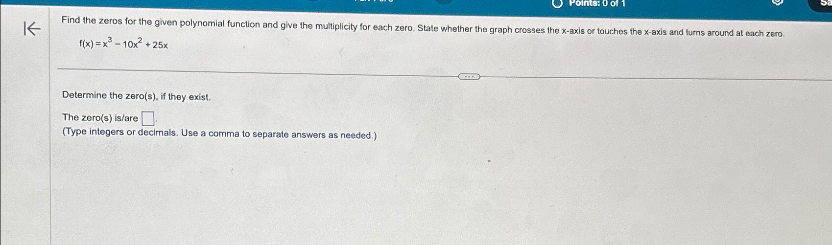 Solved Find the zeros for the given polynomial function and | Chegg.com
