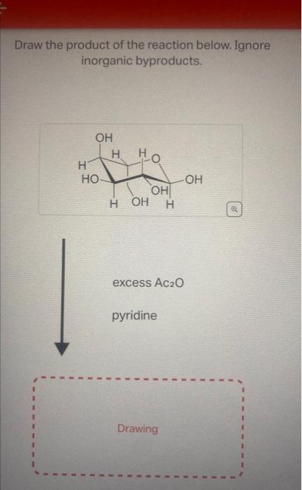 Solved Draw the product of the reaction below. Ignore | Chegg.com