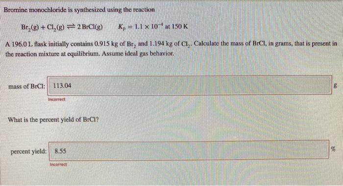 Solved Bromine monochloride is synthesized using the | Chegg.com