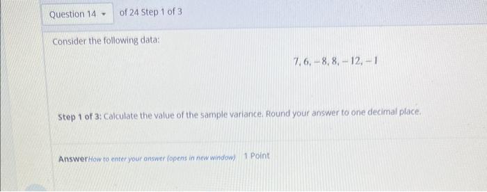 Solved Consider the following data: 7,6,−8,8,−12,−1 step 1 | Chegg.com