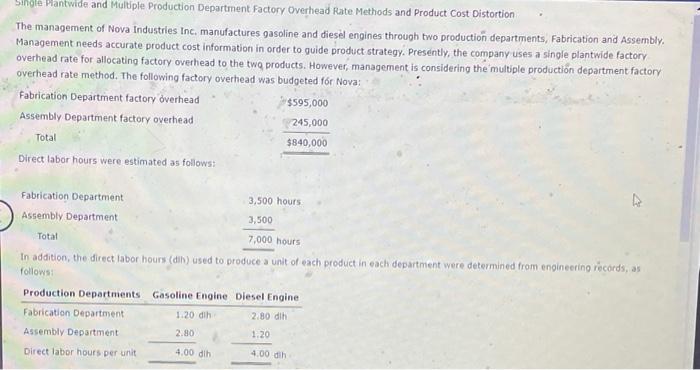 The management of Nova Industries Inc. manufactures gasoline and diesel engines through two production departments, Fabricati