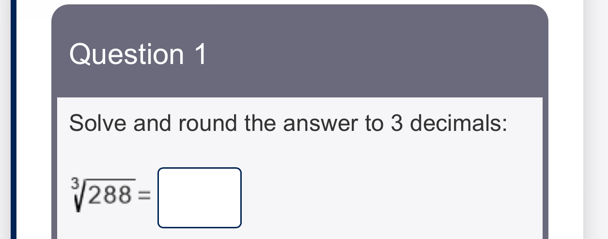 Solved Question 1Solve and round the answer to 3 | Chegg.com