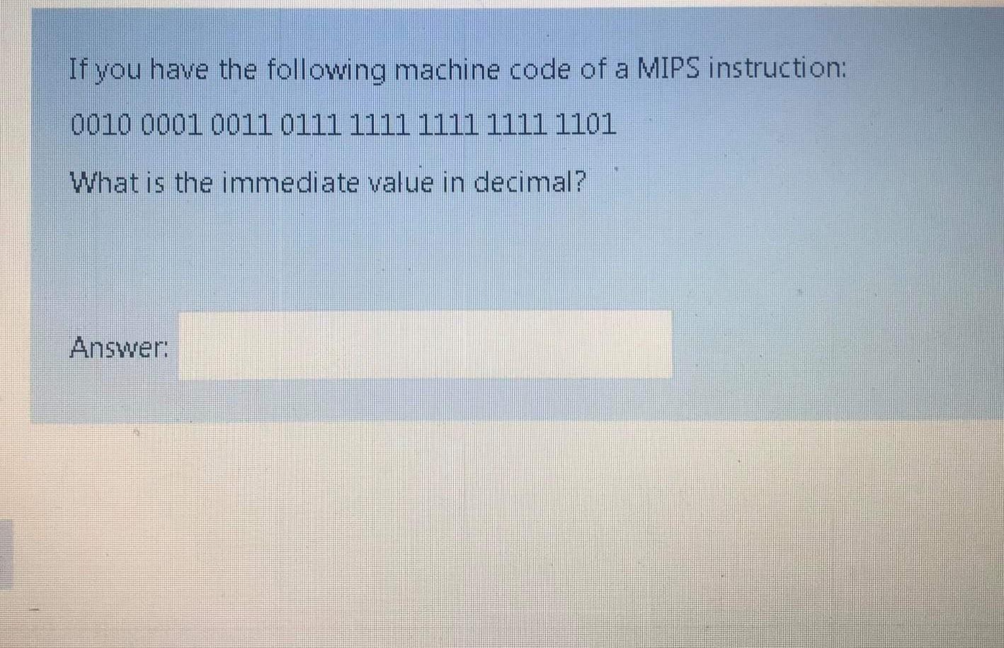 Solved If you have the following machine code of a MIPS | Chegg.com