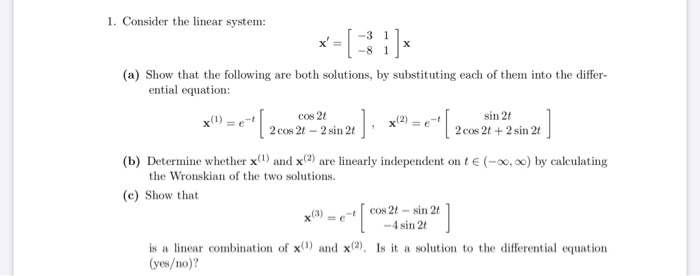Solved 1. Consider the linear system: -3 1 x' = (a) Show | Chegg.com