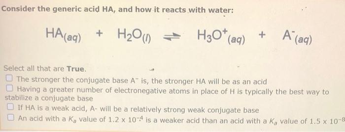 Solved Consider the generic acid HA, and how it reacts with | Chegg.com