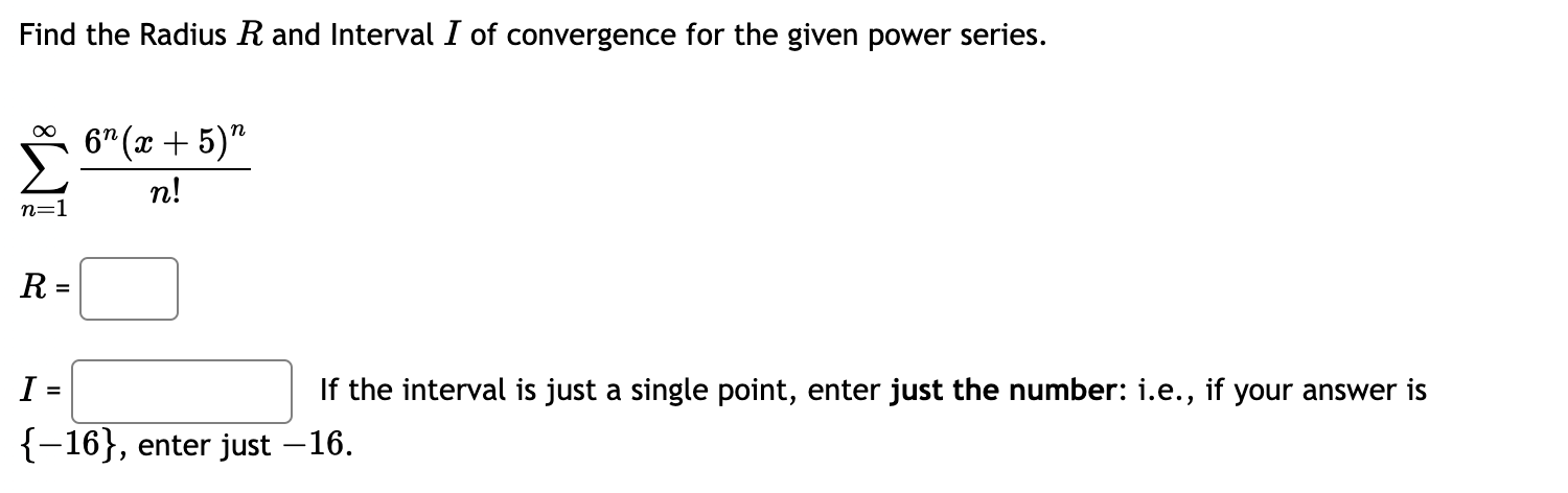Solved Find the Radius R and Interval I of convergence for | Chegg.com