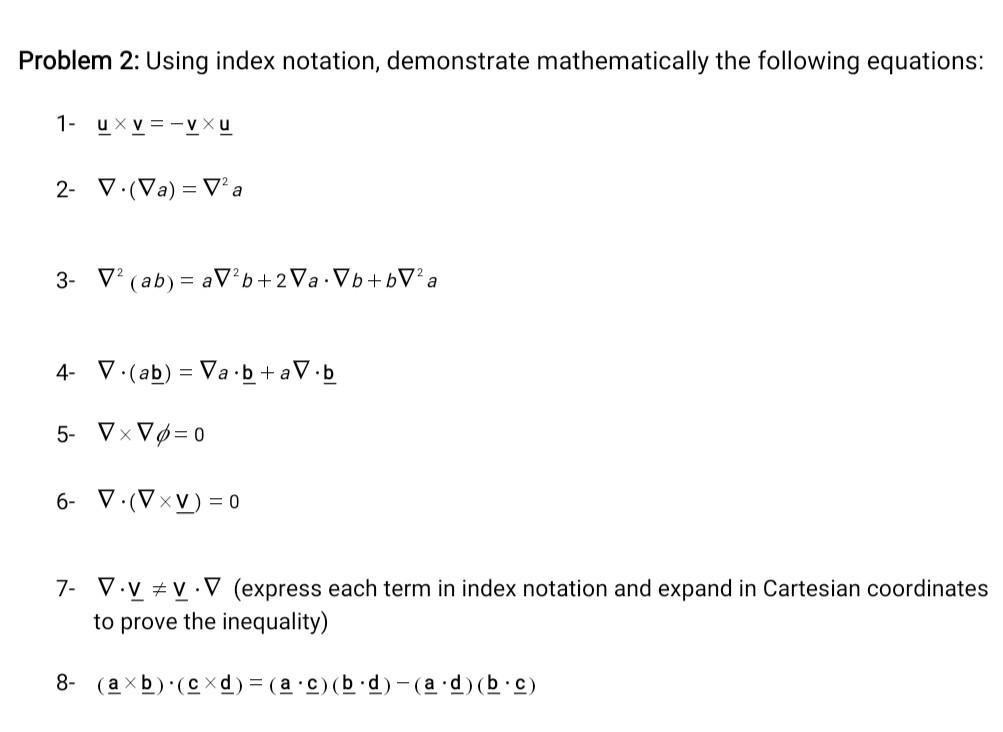 Solved Problem 2 Using Index Notation Demonstrate