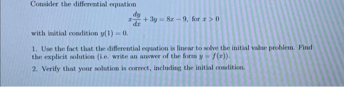 Solved Consider the differential equation I dy dr + 3y = 8r | Chegg.com