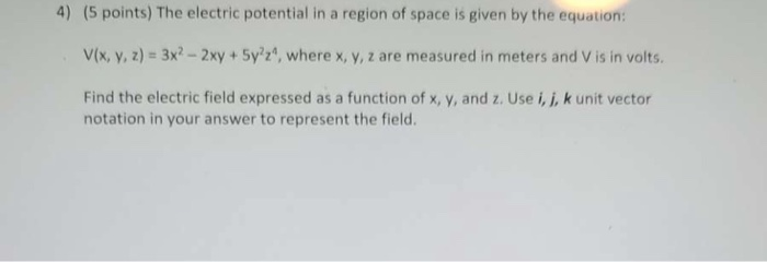 Solved 4) (5 points) The electric potential in a region of | Chegg.com