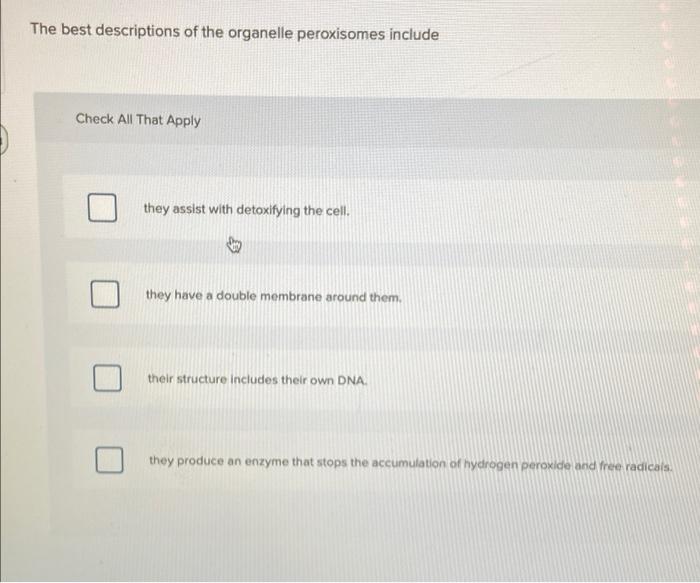 the-best-descriptions-of-the-organelle-peroxisomes-chegg