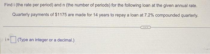 Solved Find i (the rate per period) and n (the number of | Chegg.com