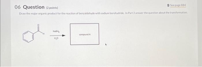 Solved 06 Question (2points) Draw the major organic product | Chegg.com