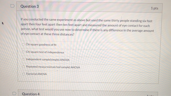 Solved Question 3 1 pts If you conducted the same experiment | Chegg.com
