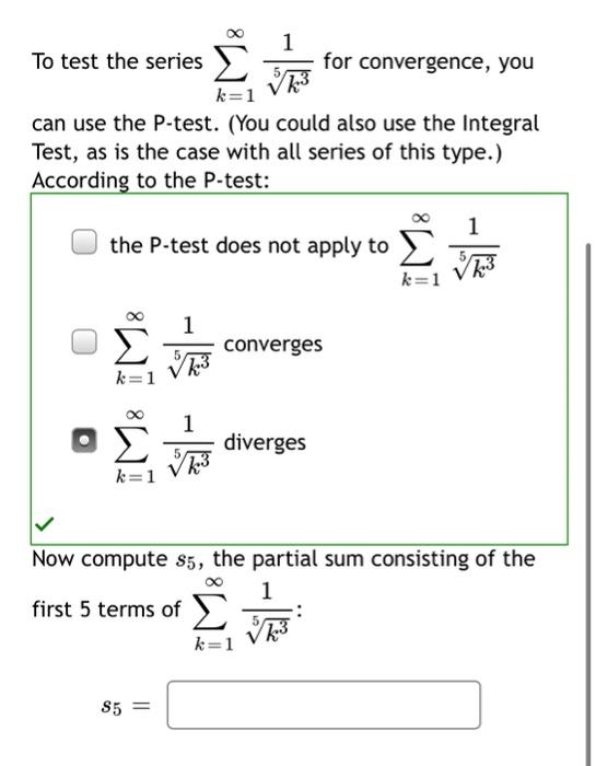 Solved 1 To test the series for convergence, you 23 k=1 can | Chegg.com