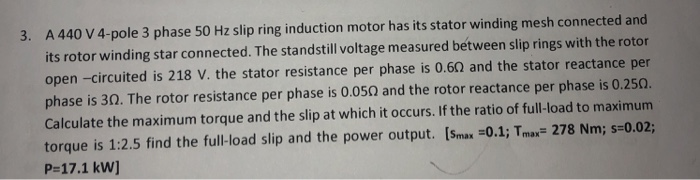 Solved A 440 V 4 Pole 3 Phase 50 Hz Slip Ring Induction