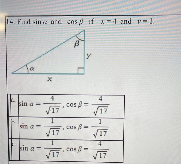 Solved 14. Find sinα and cosβ if x=4 and y=1. | Chegg.com