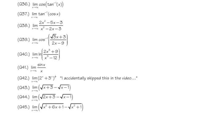 Solved (Q36.) limx→∞cos(tan−1(x)) (Q37.) limx→∞tan−1(cosx) | Chegg.com