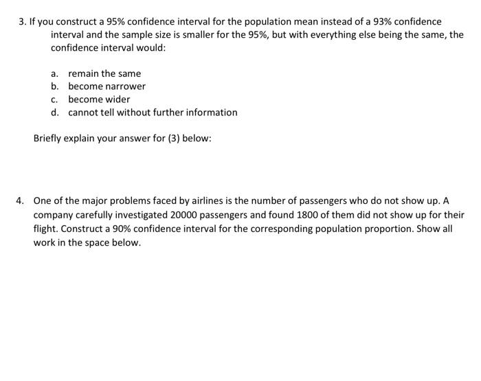 Solved 3. If you construct a 95% confidence interval for the | Chegg.com