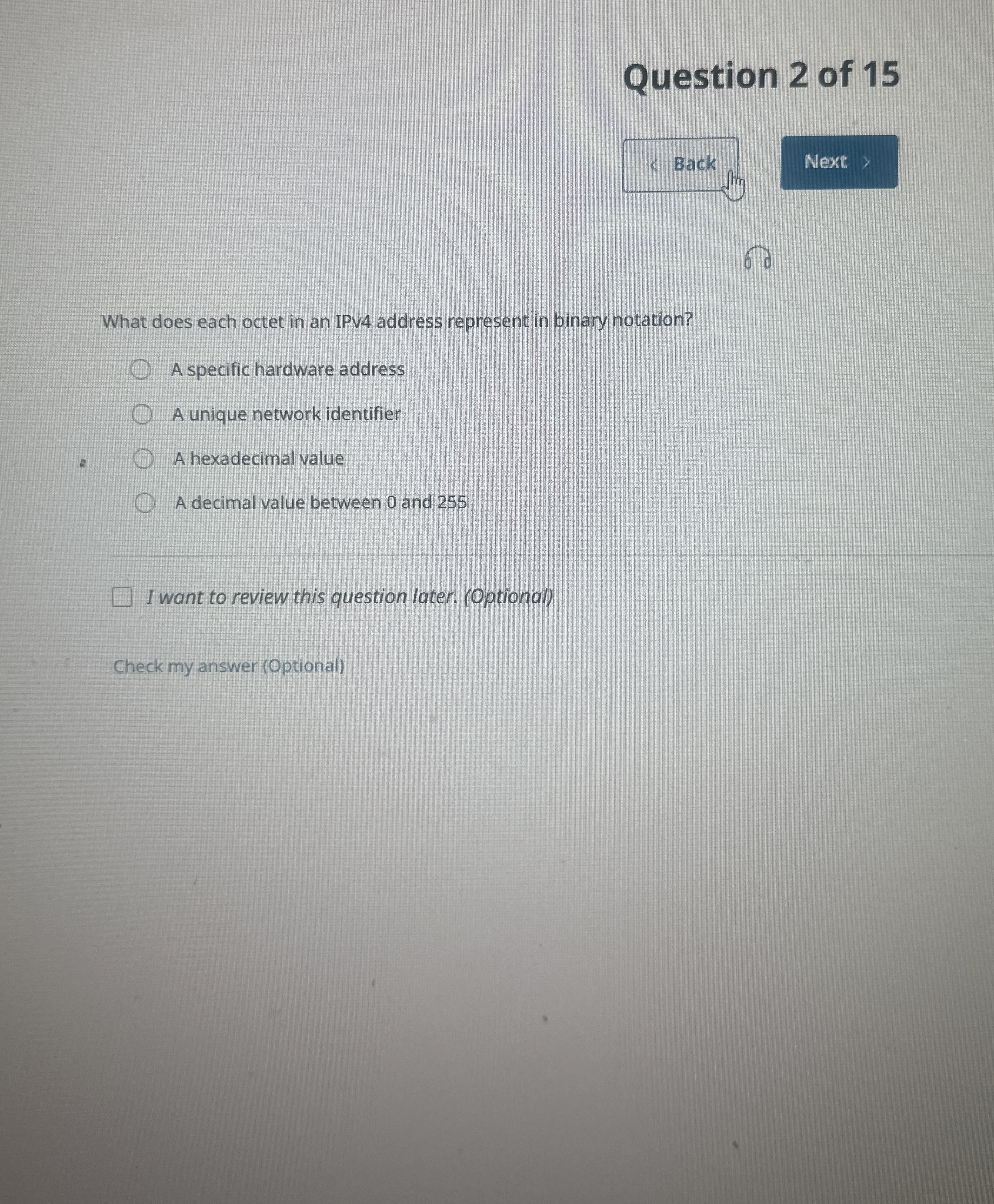 Solved Question 2 ﻿of 15BackのWhat does each octet in an IPV4 | Chegg.com