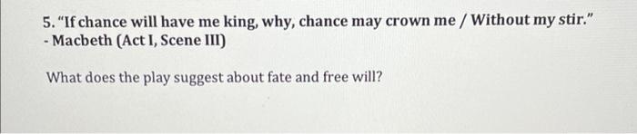 5. "If chance will have me king, why, chance may | Chegg.com