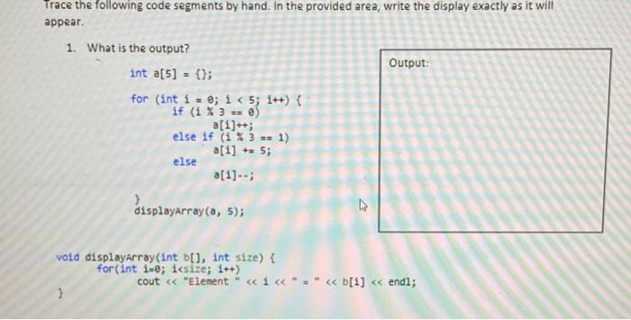 Solved Trace the following code segments by hand. In the | Chegg.com