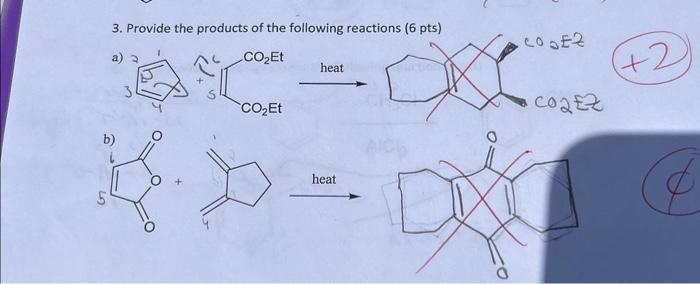 Solved 3. Provide The Products Of The Following Reactions ( | Chegg.com