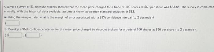 Solved A Sample Survey Of 51 Discount Brokers Showed That | Chegg.com