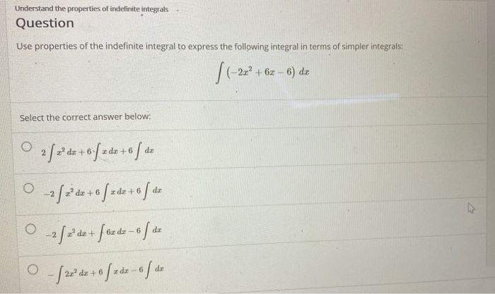 Solved Understand the properties of indefinite integrals | Chegg.com