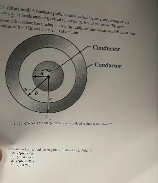 Solved 13. (10pts total) A conducting sphere with a uniform | Chegg.com