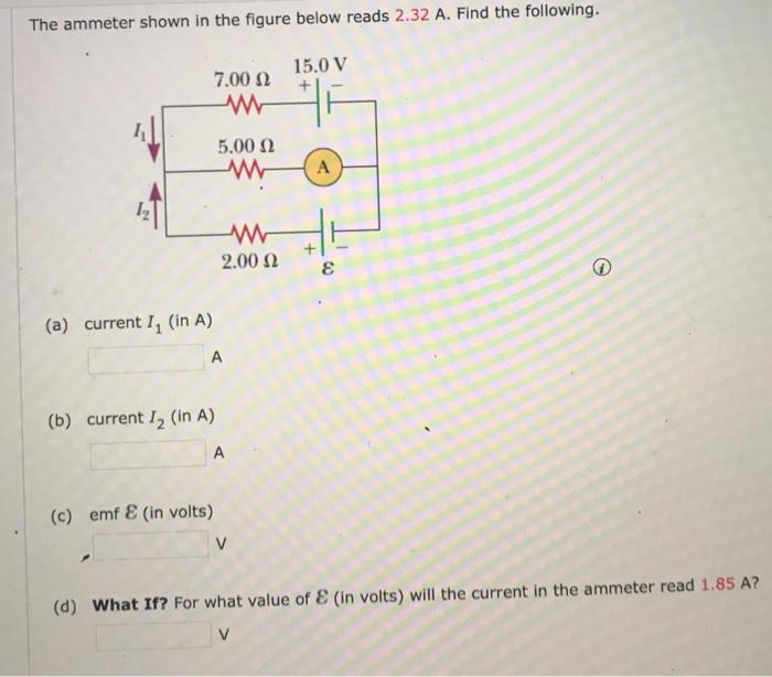 Solved The Ammeter Shown In The Figure Below Reads 2.32 A. | Chegg.com