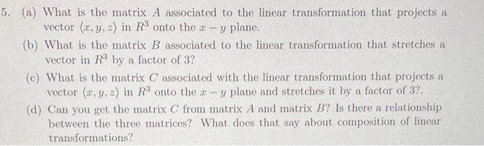 Solved 5. (a) What is the matrix A associated to the linear | Chegg.com