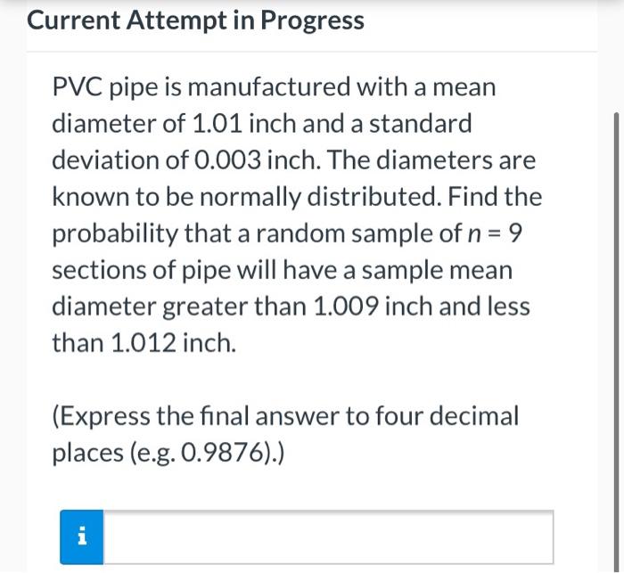 Solved Current Attempt in Progress PVC pipe is manufactured