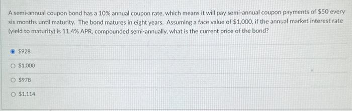 Solved A semi-annual coupon bond has a 10% annual coupon