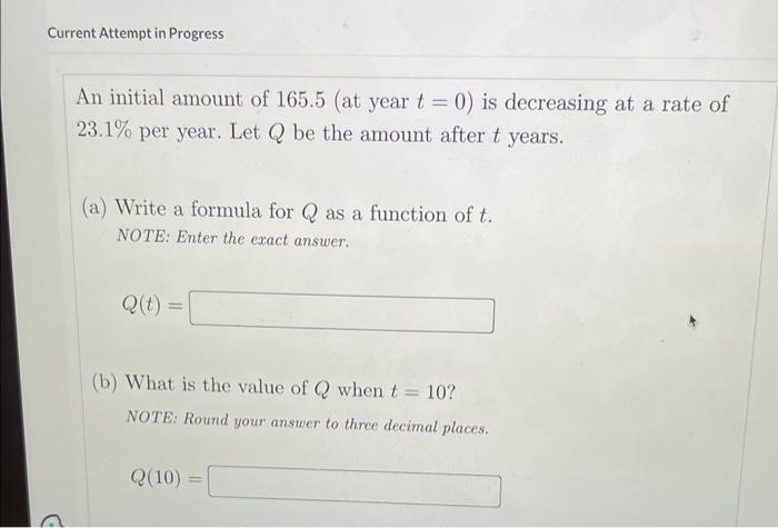 Solved An initial amount of 165.5 (at year t=0 ) is | Chegg.com
