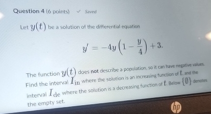 Solved Question 4 ( 6 ﻿points)Let y(t) ﻿be a solution of the | Chegg.com
