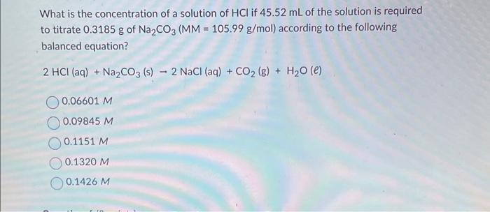 Solved What is the concentration of a solution of HCl if | Chegg.com
