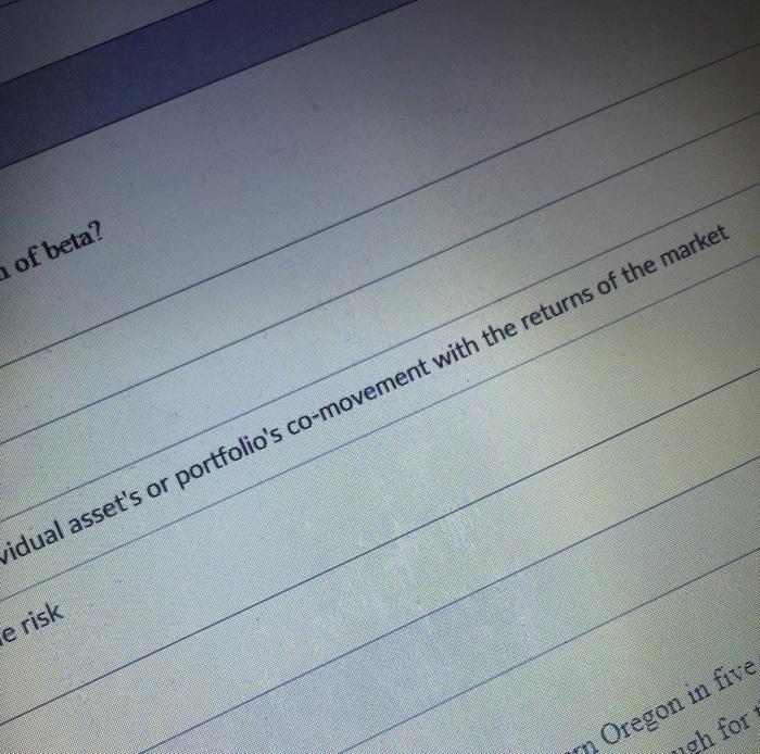 Solved Which Of The Following Is NOT A Definition Of Beta A Chegg
